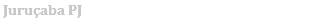 &nbsp;Juruçaba PJ 